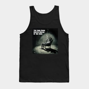 Long Dark Coffee Break of the Soul Tank Top